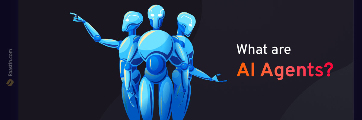 ai agent چیست؟ عامل هوش مصنوعی چیست؟